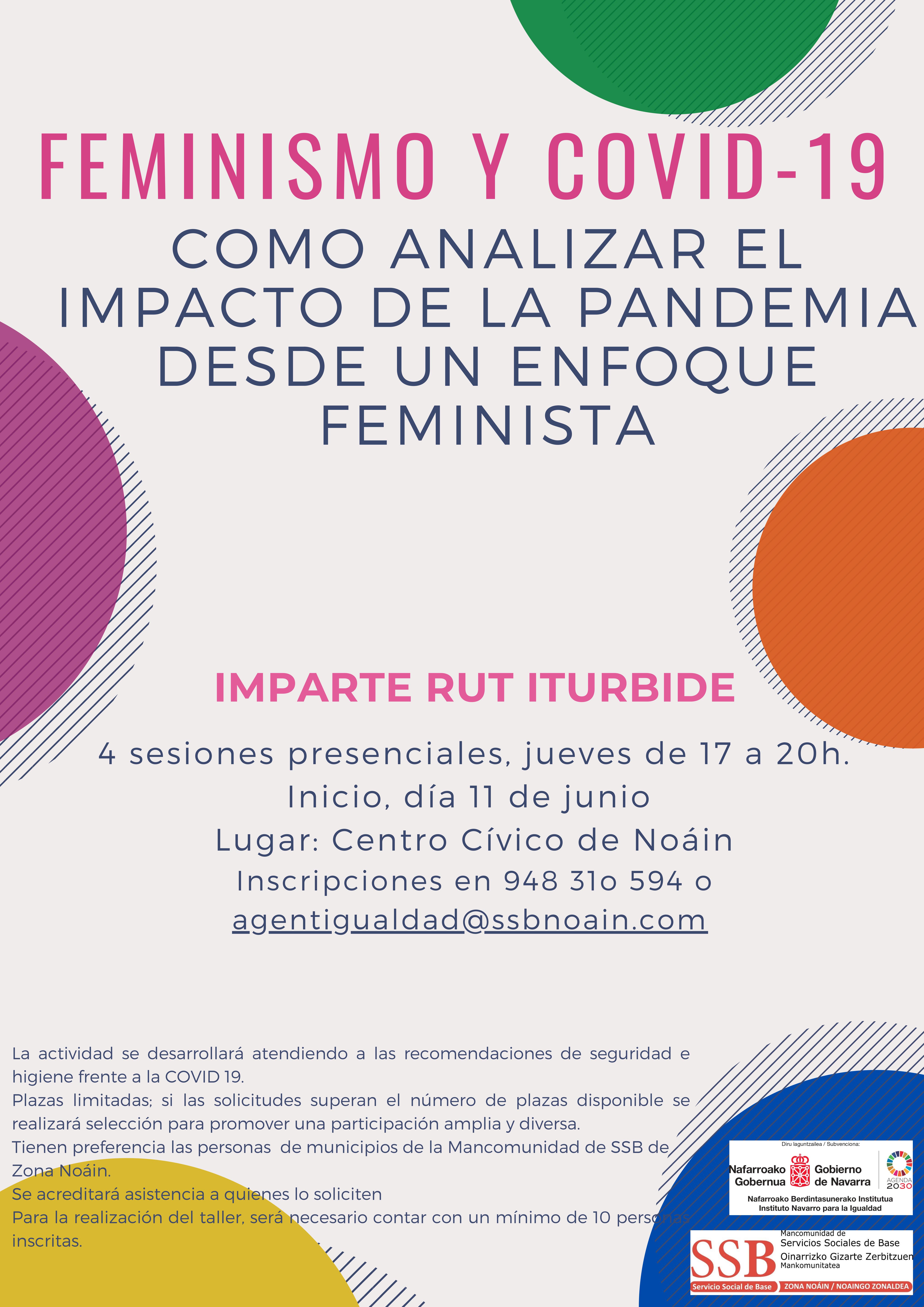 TALLER ‘FEMINISMO Y COVID 19: CÓMO ANALIZAR EL IMPACTO DE LA PANDEMIA DESDE UN ENFOQUE FEMINISTA’ TALLER ‘FEMINISMO Y COVID 19: CÓMO ANALIZAR EL IMPACTO DE LA PANDEMIA DESDE UN ENFOQUE FEMINISTA’