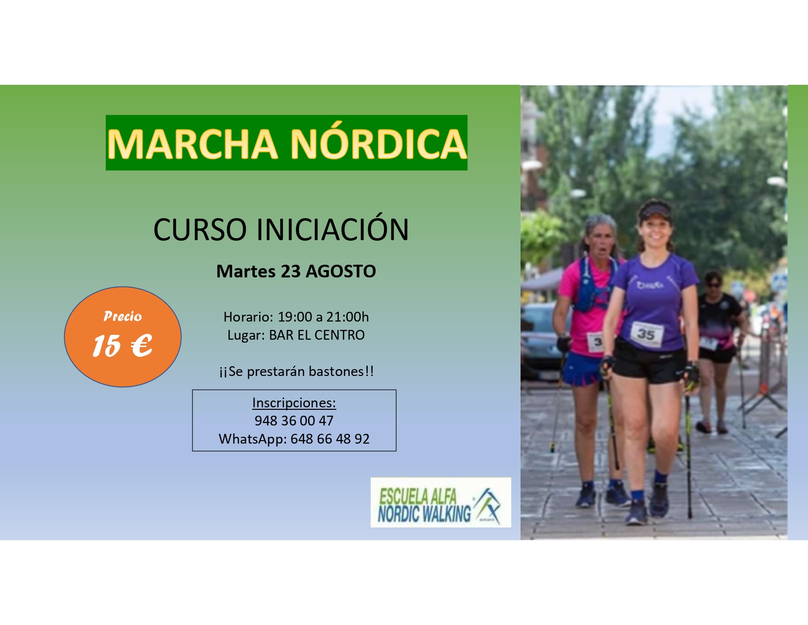 CURSO INICIACIÓN DE MARCHA NÓRDICA EL MARTES 23 DE AGOSTO CURSO INICIACIÓN DE MARCHA NÓRDICA EL MARTES 23 DE AGOSTO