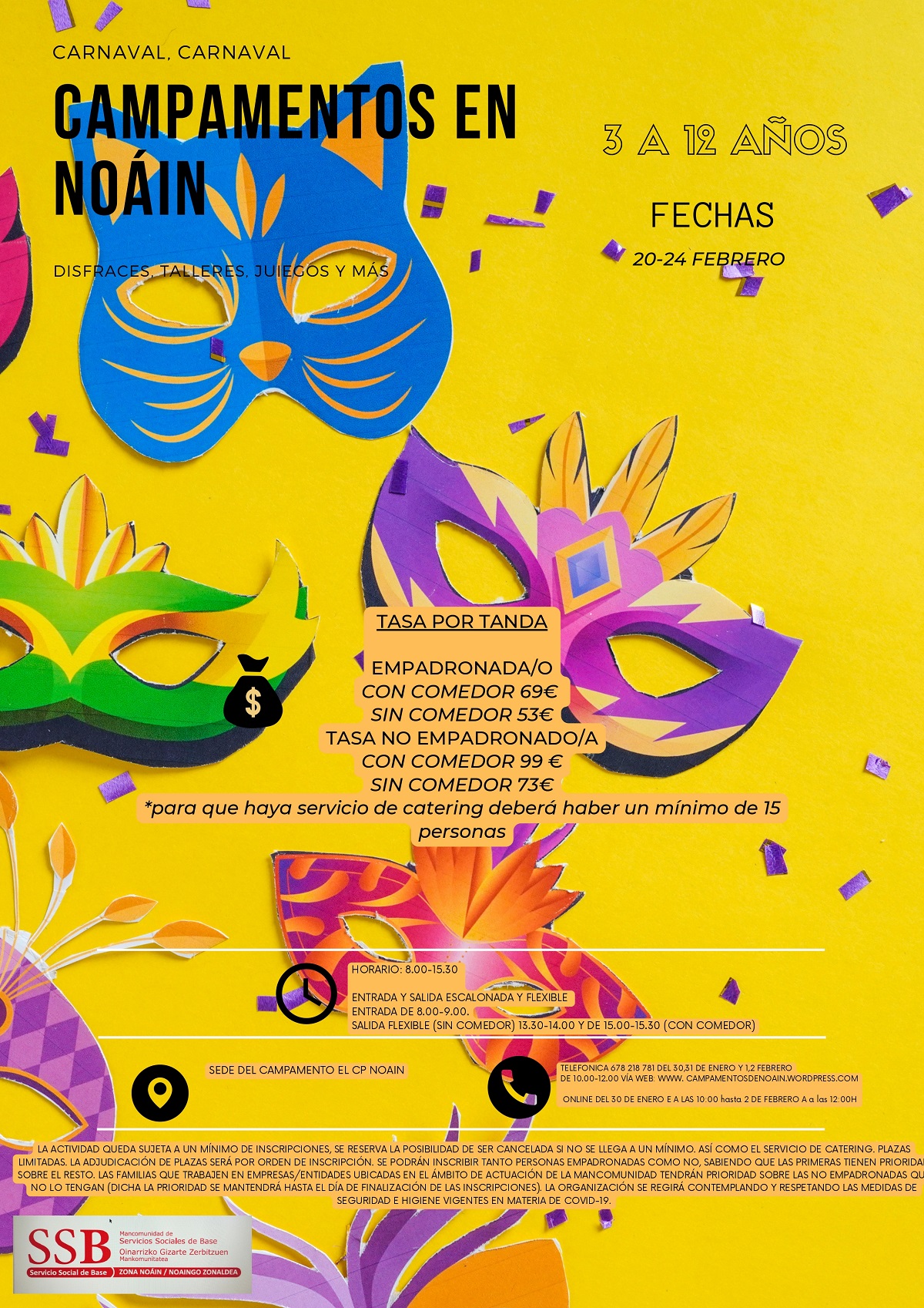 EL SERVICIO SOCIAL DE BASE ORGANIZA UN CAMPAMENTO URBANO PARA LOS DÍAS DE CARNAVAL EL SERVICIO SOCIAL DE BASE ORGANIZA UN CAMPAMENTO URBANO PARA LOS DÍAS DE CARNAVAL