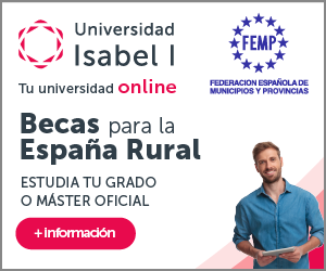 LA UNIVERSIDAD ISABEL I OFRECE 100 BECAS PARA ESTUDIANTES DE MUNICIPIOS DE 5.000 HABITANTES