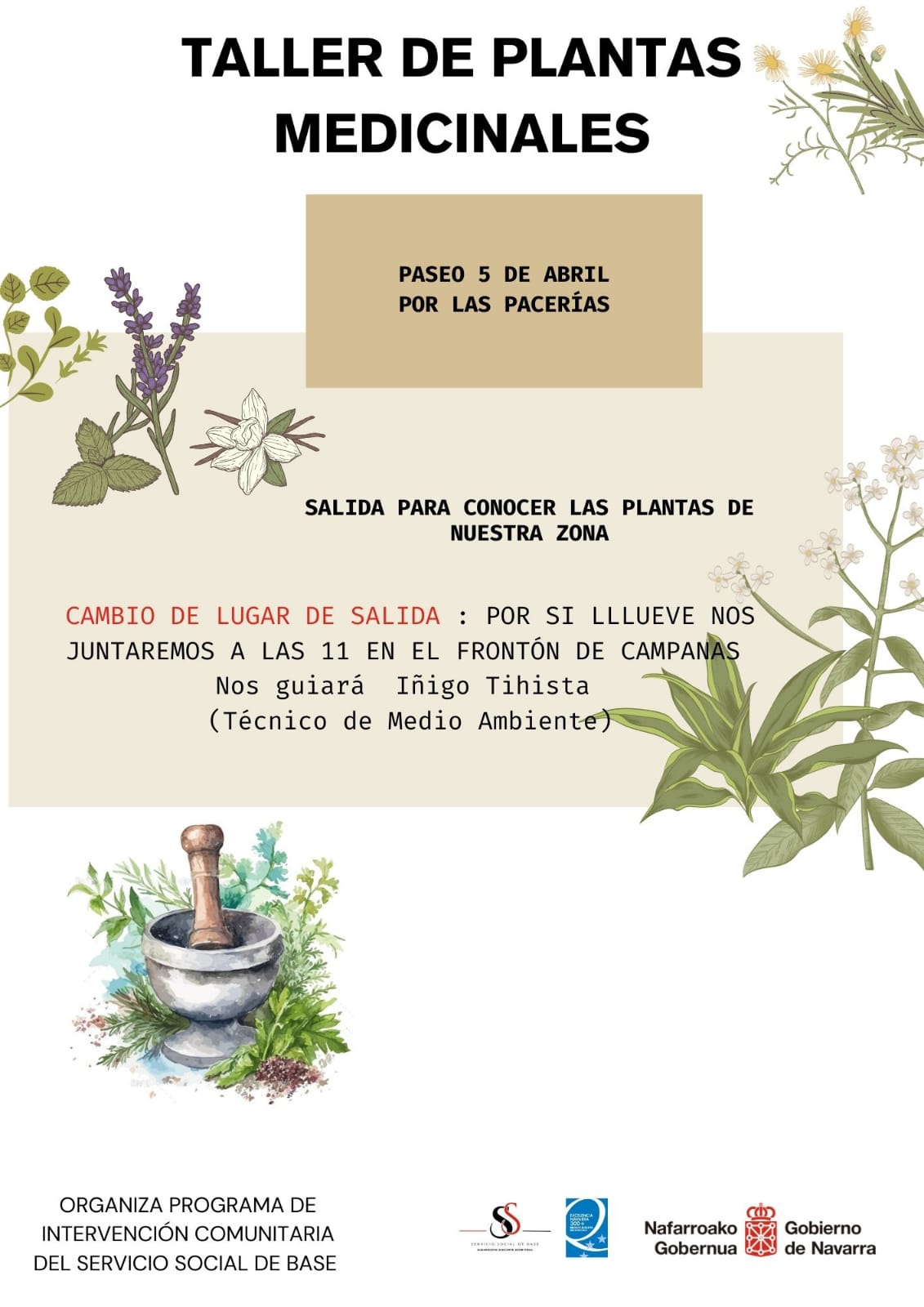 CAMBIO DE LUGAR DE SALIDA EN EL TALLER DE PLANTAS MEDICINALES DEL SÁBADO, 5 DE ABRIL CAMBIO DE LUGAR DE SALIDA EN EL TALLER DE PLANTAS MEDICINALES DEL SÁBADO, 5 DE ABRIL